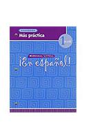 Â¡en EspaÃ±ol!: MÃ¡s PrÃ¡ctica (Cuaderno) Level 1