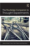 Routledge Companion to Thought Experiments