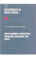 Water Resources Perspectives: Evaluation, Management and Policy