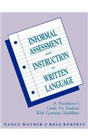 Informal Assessment and Instruction in Written Language