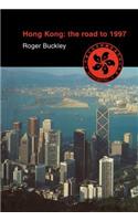 Hong Kong: The Road to 1997