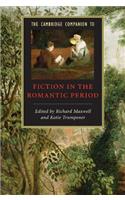 Cambridge Companion to Fiction in the Romantic Period