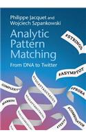 Analytic Pattern Matching: From DNA to Twitter