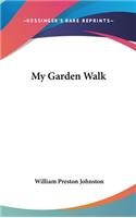 My Garden Walk