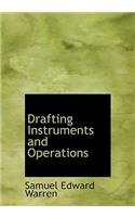 Drafting Instruments and Operations