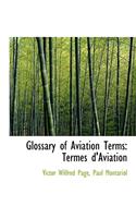 Glossary of Aviation Terms: Termes D'Aviation (Large Print Edition)