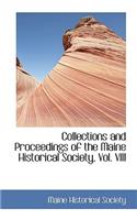 Collections and Proceedings of the Maine Historical Society, Vol. VIII