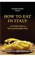 HOW TO EAT IN ITALY...If Chicken Parm is Your Favorite Italian Dish