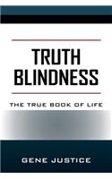Truth Blindness
