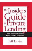 The Insider's Guide to Private Lending
