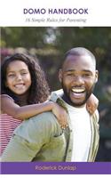 Domo Handbook: 16 Simple Rules for Black Parenting