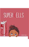 Super Cells