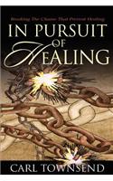 In Pursuit of Healing