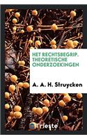 Het Rechtsbegrip. Theoretische Onderzoekingen