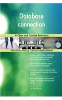 Database connection A Clear and Concise Reference