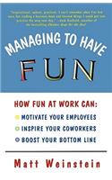 Managing to Have Fun