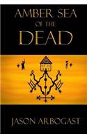 Amber Sea of the Dead