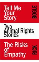 Two Animal Rights Stories