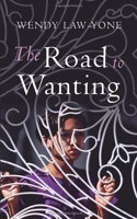 The Road to Wanting