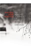 Waiting Here for You: An Advent Journey of Hope