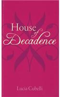 House of Decadence