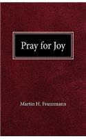Pray For Joy