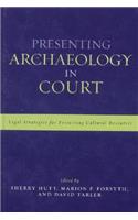 Presenting Archaeology in Court