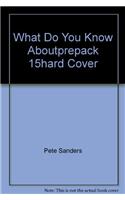 What Do You Know Aboutprepack 15hard Cover