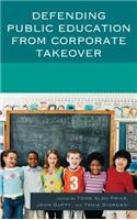 Defending Public Education from Corporate Takeover