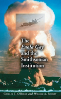 Enola Gay and the Smithsonian Institution