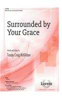 Surrounded By Your Grace