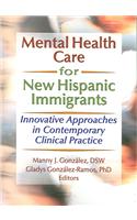 Mental Health Care for New Hispanic Immigrants