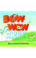 Bow-Wow Wiggle-Waggle