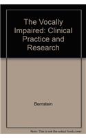 The Vocally Impaired: Clinical Practice and Research