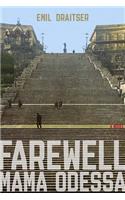 Farewell, Mama Odessa: A Novel