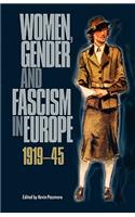 Women, Gender and Fascism in Europe, 1919-45