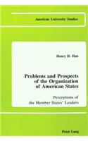 Problems and Prospects of the Organization of American States: Perceptions of the Member States' Leaders