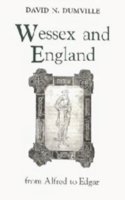 Wessex and England from Alfred to Edgar