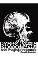 Radiographic Photography and Imaging Processes