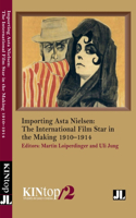 Importing Asta Nielsen, Kintop 2