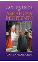 Lay Saints: Ascetics and Penitents