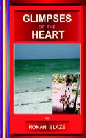 Glimpses of the Heart