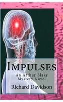 Impulses: An Arthur Blake Mystery Novel