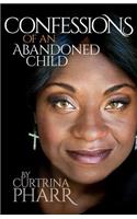 Confessions of an Abandoned Child
