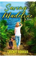 Saving Madeline