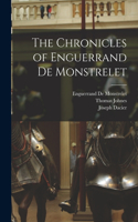 Chronicles of Enguerrand De Monstrelet