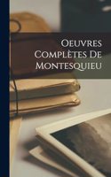 Oeuvres Complètes De Montesquieu