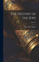 History of the Jews; Volume 2