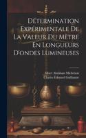 Détermination Expérimentale De La Valeur Du Mètre En Longueurs D'ondes Lumineuses
