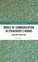 Modes of Communication in Stravinsky's Works